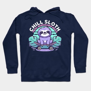 chill sloth Hoodie